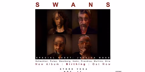 Swans [Special guest: Jessica Moss] - VEGA