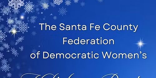 Santa Fe Federation of Democratic Women Holiday Party