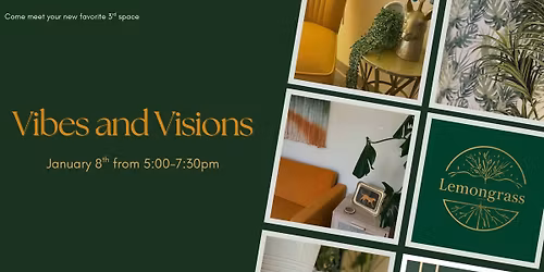 Vibes and Visions- Lemongrass Space Opening Party