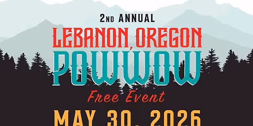 2nd Annual Lebanon, Oregon - Powwow
