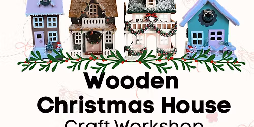 Wooden Christmas House Craft Workshop