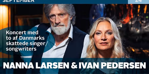 Nanna Larsen og Ivan Pedersen: Koncert med to af Danmarks skattede singer\/songwriters