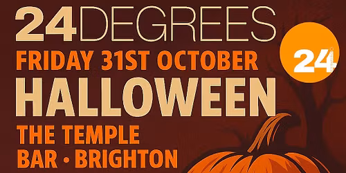 24\u00b0 at The Temple Bar Brighton, Halloween 25