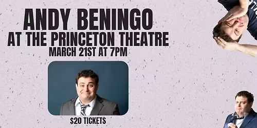 Andy Beningo Comedian - Live at the Princeton Theatre