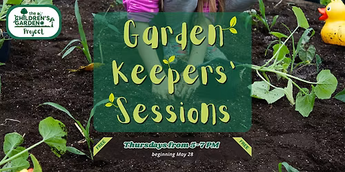Garden Keepers' Sessions