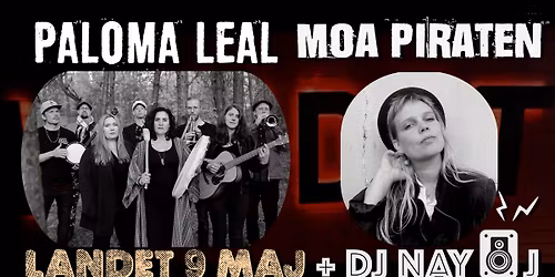 Paloma Leal + Moa Piraten + DJ Nay-J