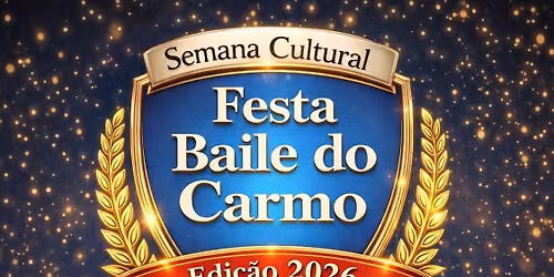 FESTA BAILE DO CARMO 2026