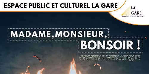 MADAME, MONSIEUR, BONSOIR !, par la Cie AIAA