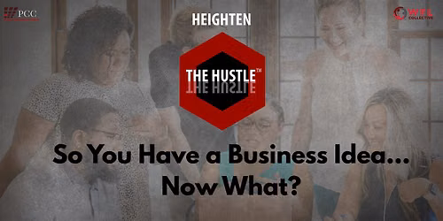 So You Have a Business Idea... Now What?
