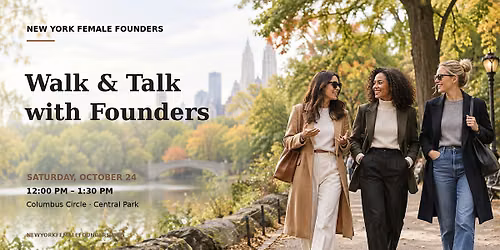 Walk & Talk with Founders: NYC Women Entrepreneurs Networking Event