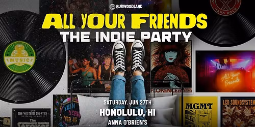 All Your Friends: Honolulu