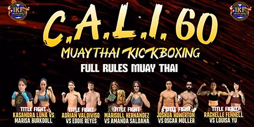 C.A.L.I. 60 MUAYTHAI - MASS DESTRUCTION - DOORS OPEN AT 4PM - CALI60