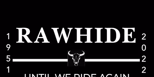 5th Annual Rawhide Memorial Ranch Days