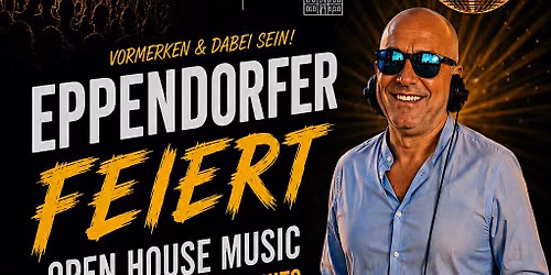 EPPENDORFER FEIERT \u2013 OPEN HOUSE MUSIC