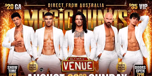 Aug 23rd: Boise, ID - MAGIC HUNKS\u00ae AUSTRALIAN TAKEOVER at The Olympic Venue