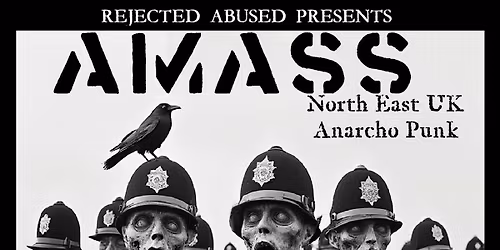 Rejected Abused presents Amass and friends