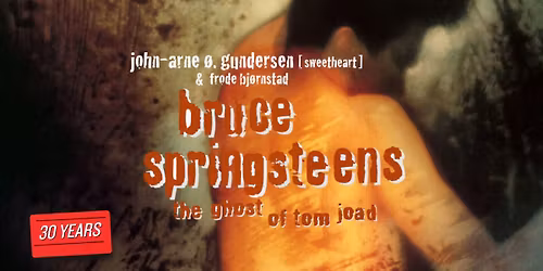 The Ghost of Tom Joad - 30 \u00e5r \/\/ H\u00f8len Kaf\u00e9 