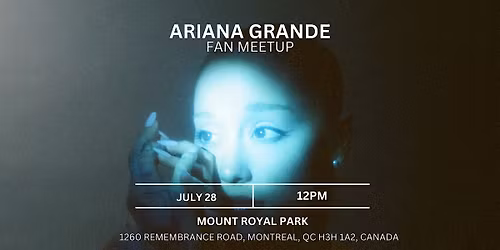Ariana Grande Fan Meetup