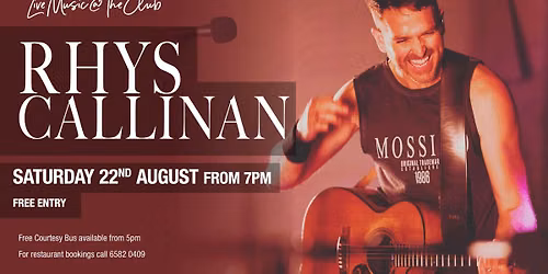 Live Music @ The Club With Rhys Callinan
