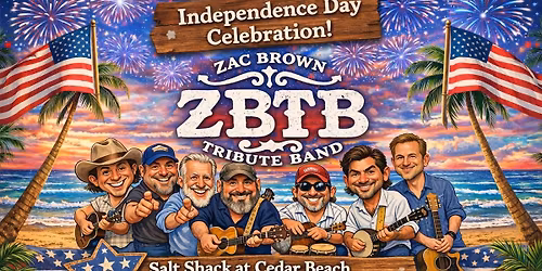 ZBTB's BEACHY 3rd of July America Celebration @ Salt Shack on Cedar Beach, Babylon NY