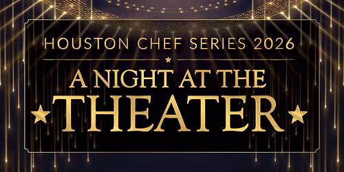Chef Series - HOUSTON ONLY
