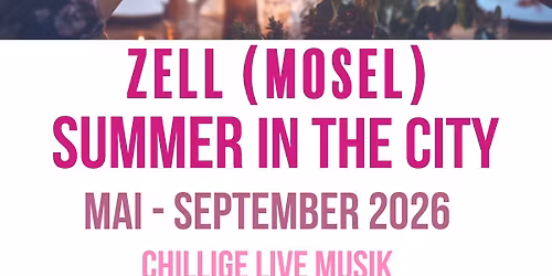 Summer in the City Zell (Mosel)