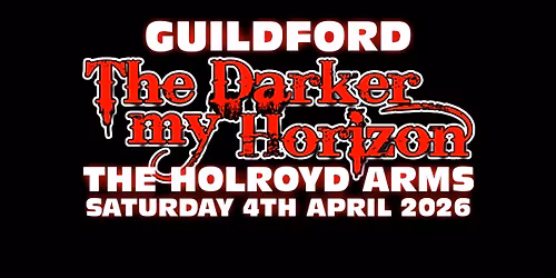 The Darker my Horizon + TBA at The Holroyd Arms, Guildford