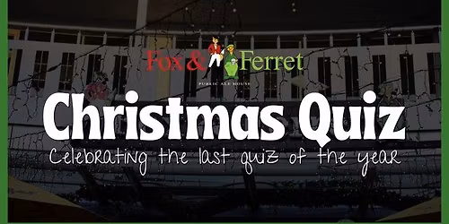 Christmas Quiz | The Fox and Ferret \ud83c\udf84