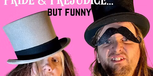 Pride and Prejudice...But Funny