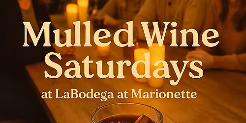 Mulled Wine Saturdays