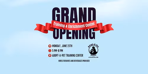 Adopt-A-Pet Training & Enrichment Center Grand Opening