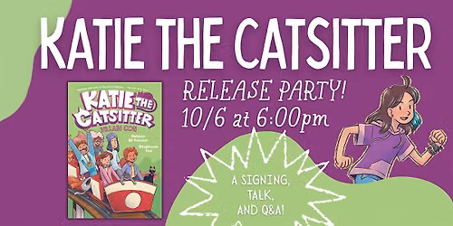 Katie the Catsitter #5 Release Party w\/ Colleen AF Venable & Stephanie Yue