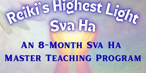Reiki\u2019s Highest Light Sva Ha 
