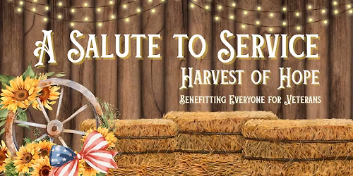 A Salute to Service: Harvest of Hope