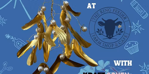 Modbury Christmas Mistletoe Craft Class Meetup