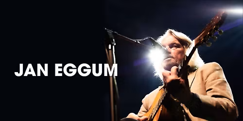 Jan Eggum \u2013 solo \u2013 @ Ogna Scene