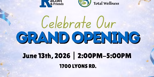 Rachel & Friends + A New You Total Wellness Grand Opening