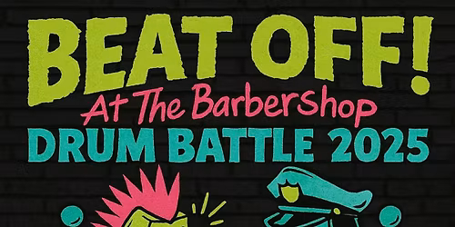 BEAT OFF! Drum Battle 2025 \ud83e\udd41\ud83d\udd25 Presented by Keep Time Barbershop 