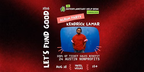 Let's Fund Good: Kendrick Lamar Album Party Benefiting 24 Nonprofits