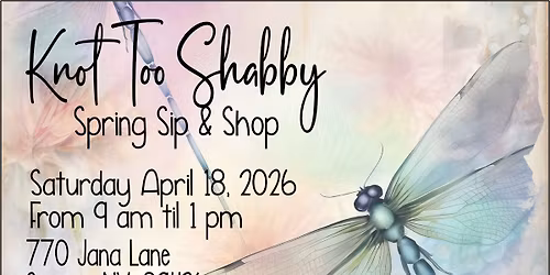 Knot Too Shabby Spring Sip & Shop