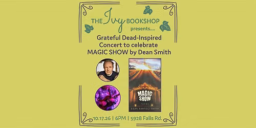 Grateful Dead-Inspired Concert to celebrate MAGIC SHOW by Dean Smith