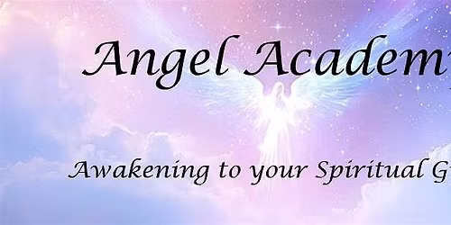 Angel Academy: Awakening to your Spiritual Gifts