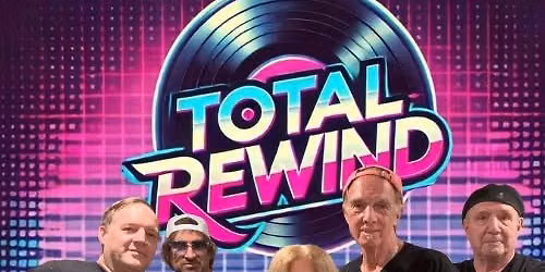 Total Rewind Live at Casa Del Sol!