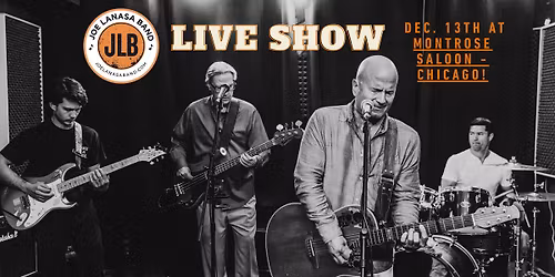 Joe Lanasa Band Returns to Montrose Saloon - Chicago!