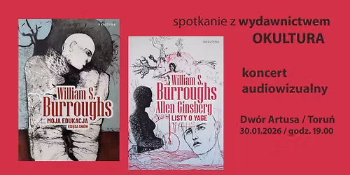 "Listy o Yage" i "Moja edukacja. Ksi\u0119ga sn\u00f3w" Williama S. Burroughsa - spotkanie z Okultur\u0105