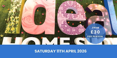 Ideal Home Show inc. Coach Travel