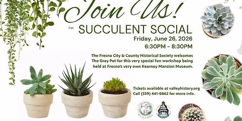 Succulent Social at Kearney Mansion Museum
