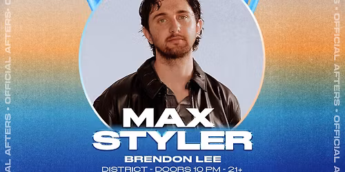 Official Breakaway Afterparty - Max Styler at District | Atlanta, GA