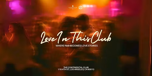 Love In This Club - An R&B Experience