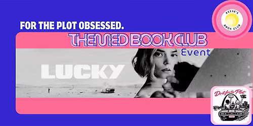 Do It for the Plot Book Club Experience: LUCKY